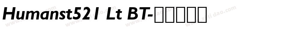 Humanst521 Lt BT字体转换
